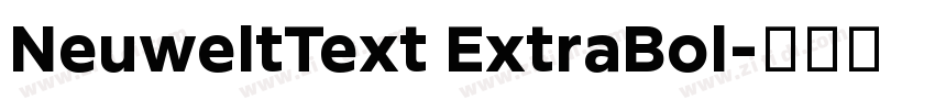 NeuweltText ExtraBol字体转换 NeuweltText ExtraBol字体转换